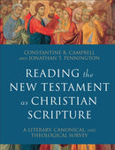 Reading the New Testament as Christian Scripture - A Literary, Canonical, and Theological Survey-9780801097928