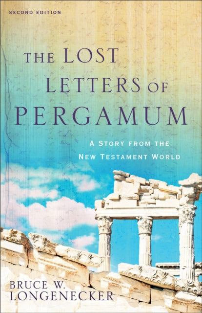 The Lost Letters of Pergamum - A Story from the New Testament World-9780801097966