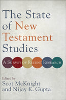 The State of New Testament Studies - A Survey of Recent Research-9780801098796