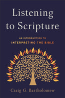Listening to Scripture - An Introduction to Interpreting the Bible-9780801099038