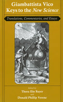 Giambattista Vico: Keys to the "New Science" : Translations, Commentaries, and Essays-9780801474729