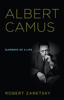 Albert Camus : Elements of a Life-9780801479076