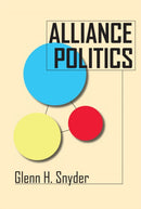 Alliance Politics-9780801484285