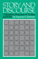 Story and Discourse : Narrative Structure in Fiction and Film-9780801491863