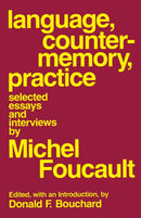 Language, Counter-Memory, Practice : Selected Essays and Interviews-9780801492044