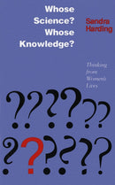 Whose Science? Whose Knowledge? : Thinking from Women's Lives-9780801497469