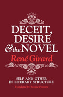 Deceit, Desire, and the Novel : Self and Other in Literary Structure-9780801818301