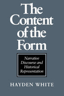 The Content of the Form : Narrative Discourse and Historical Representation-9780801841156