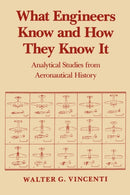 What Engineers Know and How They Know It:-9780801845888
