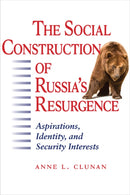 Social Construction of Russia''s Resurgence