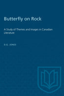 Butterfly on a Rock : A Study of Themes and Images in Canadian Literature-9780802061867