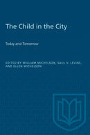 The Child in the City (Vol. I) : Today and Tomorrow-9780802063373