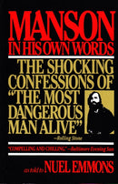 Manson in His Own Words : Destroying a Myth: The True Confessions of Charles Manson-9780802130242