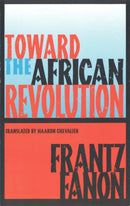 Toward the African Revolution-9780802130907