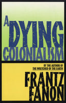 A Dying Colonialism-9780802150271