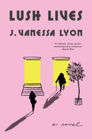 Lush Lives-9780802163448