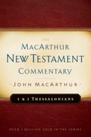 First & Second Thessalonians Macarthur New Testament Comment-9780802408822