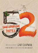 52 Uncommon Dates-9780802411747