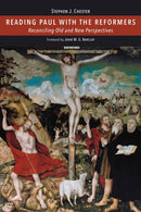 Reading Paul with the Reformers : Reconciling Old and New Perspectives-9780802848369