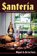 Santeria : The Beliefs and Rituals of a Growing Religion in America.-9780802849731