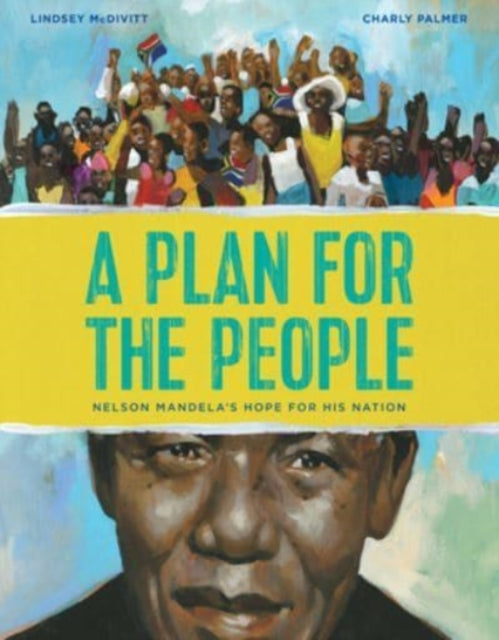 A Plan for the People : Nelson Mandela's Hope for His Nation-9780802855022