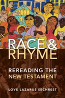 Race and Rhyme : Rereading the New Testament-9780802867131