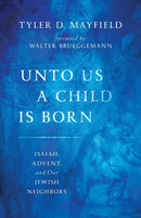 UNTO US A CHILD IS BORN-9780802873989