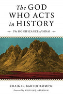 THE GOD WHO ACTS IN HISTORY-9780802874672