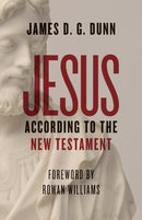 Jesus according to the New Testament-9780802876690