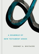 Grammar of New Testament Greek-9780802879271