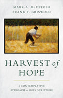 Harvest of Hope : A Contemplative Approach to Holy Scripture-9780802879721