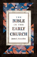 The Bible in the Early Church-9780802881748