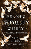 Reading Theology Wisely : A Practical Introduction-9780802881786