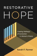Restorative Hope : Creating Pathways of Connection in Women's Prisons-9780802882684