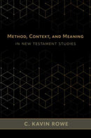 Method, Context, and Meaning in New Testament Studies-9780802882738