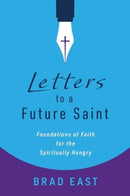 Letters to a Future Saint