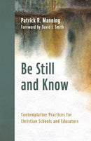 Be Still and Know