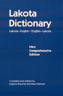 Lakota Dictionary : Lakota-English / English-Lakota, New Comprehensive Edition-9780803261990