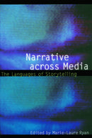 Narrative Across Media : The Languages of Storytelling-9780803289932