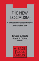 The New Localism : Comparative Urban Politics in a Global Era-9780803949225