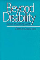 Beyond Disability : Towards an Enabling Society-9780803979574