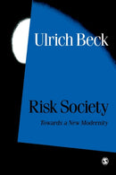 Risk Society : Towards a New Modernity-9780803983465