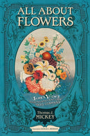 All about Flowers : James Vick's Nineteenth-Century Seed Company-9780804012294