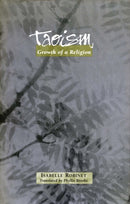 Taoism : Growth of a Religion-9780804728386