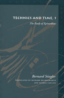 Technics and Time, 1 : The Fault of Epimetheus-9780804730419