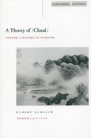 A Theory of /Cloud/ : Toward a History of Painting-9780804734400