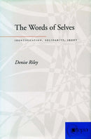 The Words of Selves : Identification, Solidarity, Irony-9780804739115