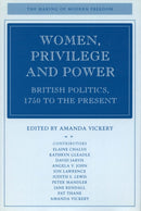 Women, Privilege, and Power : British Politics, 1750 to the Present-9780804742849