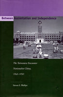 Between Assimilation and Independence : The Taiwanese Encounter Nationalist China, 1945-1950-9780804744577