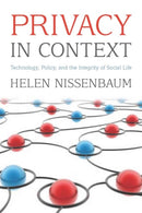 Privacy in Context : Technology, Policy, and the Integrity of Social Life-9780804752374